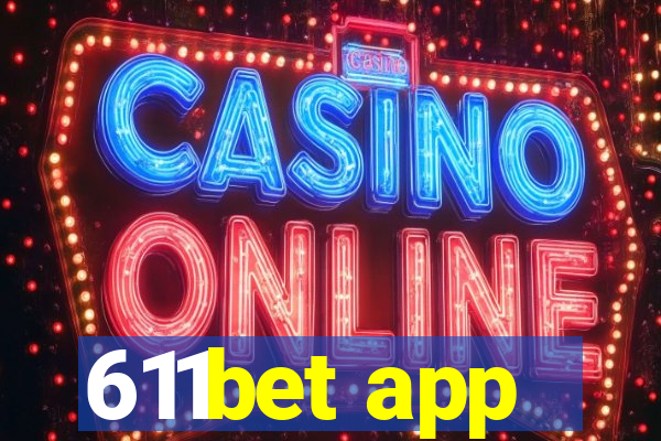 611bet app